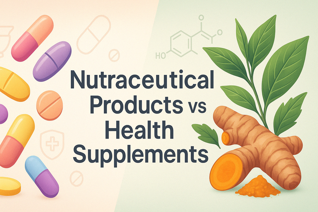 Nutraceutical Products vs. Health Supplements: What’s the Real Difference?